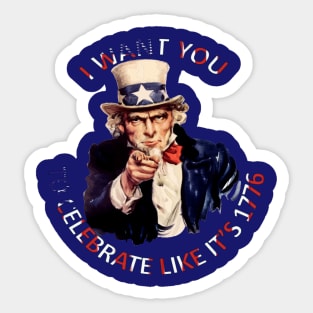 I Want You To Celebrate Like Its 1776 Sticker